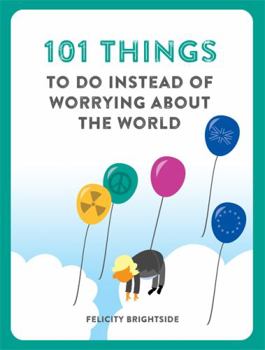 Paperback 101 Things Instead Worrying About World Book