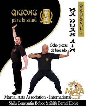 Paperback Ba Duan Jin - Ocho piezas de brocado: QiGong para la salud [Spanish] Book