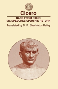 Back from Exile: Six Speeches upon His Return