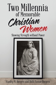 Paperback Two Millennia of Memorable Christian Women: Showing Strength Without Power Book