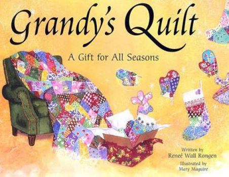 Hardcover Grandy's Quilt: A Gift for All Seasons Book
