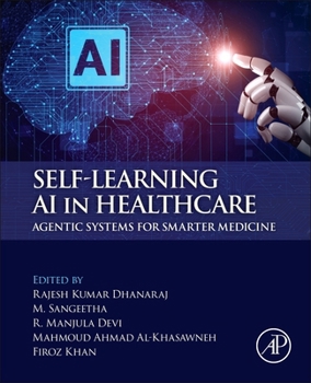 Paperback Self-Learning AI in Healthcare: Agentic Systems for Smarter Medicine Book