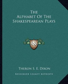 Paperback The Alphabet Of The Shakespearean Plays Book