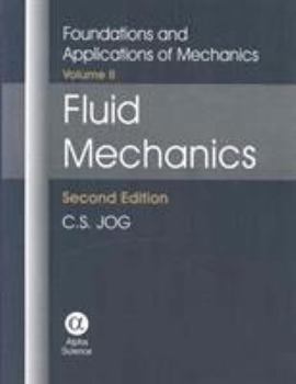 Hardcover Foundations and Applications of Mechanics: Fluid Mechanics (2) Book