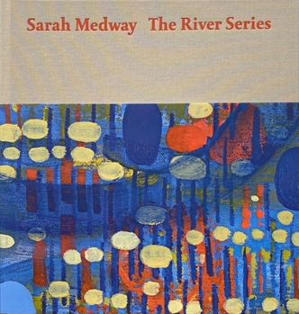 Hardcover Sarah Medway - The River Series Book