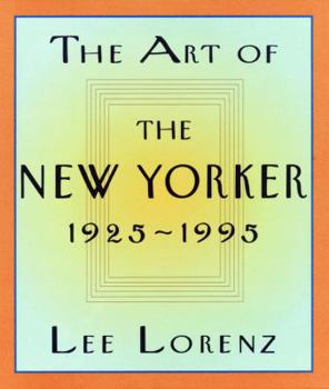 Hardcover The Art of the New Yorker: 1925-1995 Book