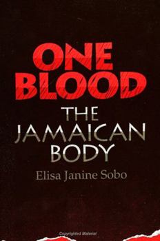 Hardcover One Blood: The Jamaican Body Book