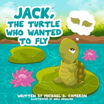 Paperback Jack the Turtle who wanted to FLY Book
