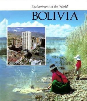 Bolivia (Enchantment of the World. Second Series) - Book  of the Enchantment of the World