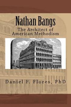 Paperback Nathan Bangs: The Architect of American Methodism Book