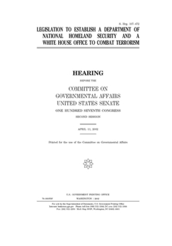 Legislation to establish a Department of National Homeland Security and a White House office to combat terrorism