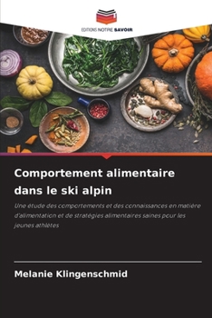 Paperback Comportement alimentaire dans le ski alpin [French] Book