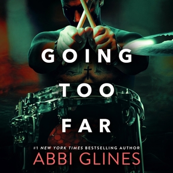 Going Too Far - Book #14 of the Rosemary Beach