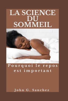 Paperback La Science Du Sommeil: Pourquoi le repos est important [French] Book