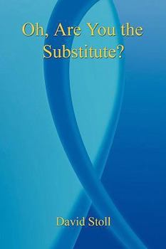 Paperback Oh, Are You the Substitute? Book