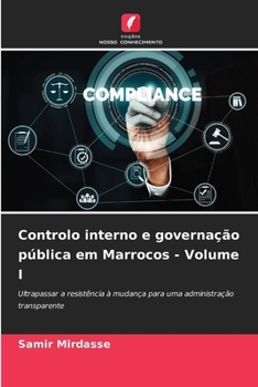 Paperback Controlo interno e governação pública em Marrocos - Volume I [Portuguese] Book