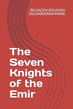 Paperback The Seven Knights of the Emir Book