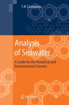 Hardcover Analysis of Seawater: A Guide for the Analytical and Environmental Chemist Book