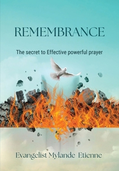 Paperback Remembrance: The Secret to Effective Powerful Prayer Book