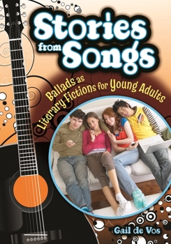 Hardcover Stories from Songs: Ballads as Literary Fictions for Young Adults Book