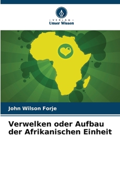 Paperback Verwelken oder Aufbau der Afrikanischen Einheit [German] Book