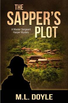 The Sapper's Plot - Book #2 of the Master Sergeant Lauren Harper Mystery