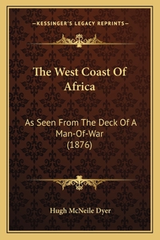 The West Coast of Africa as Seen From the Deck of a Man-of-War