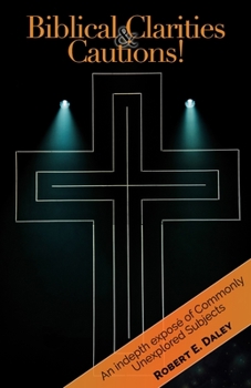 Paperback Biblical Clarities & Cautions Book