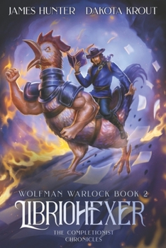 Paperback Libriohexer: A Completionist Chronicles Series Book