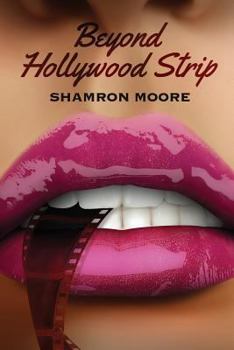 Beyond Hollywood Strip - Book #2 of the Callie Lambert