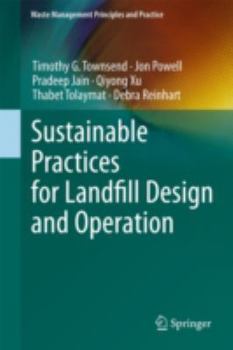 Hardcover Sustainable Practices for Landfill Design and Operation Book