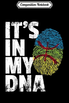 Composition Notebook: IT'S IN MY DNA AMAZIGH Journal/Notebook Blank Lined Ruled 6x9 100 Pages