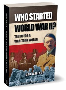 Paperback Who Started World War II : Truth for a War-Torn World Book