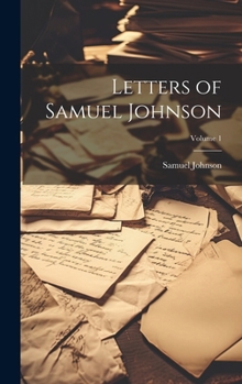 Hardcover Letters of Samuel Johnson; Volume 1 Book