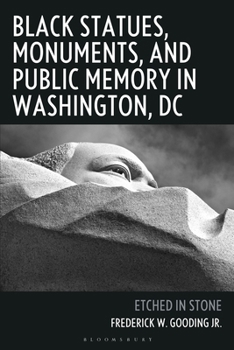 Black Statues, Monuments, and Public Memory in Washington, DC: Stone Cold Shoulder