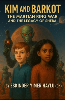 Kim and Barkot: The Martian Ring War and the Legacy of Sheba