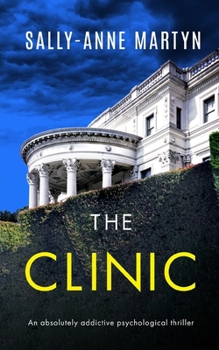 Paperback THE CLINIC an absolutely addictive psychological thriller Book