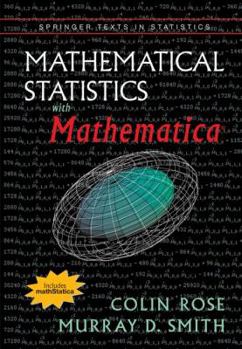 Hardcover Mathematical Statistics with Mathematica [With CD-ROM] Book