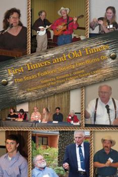 Hardcover First Timers and Old Timers: The Texas Folklore Society Fire Burns on Book