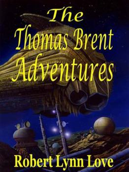 The Thomas Brent Adventures