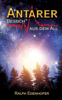 Paperback Antarer: Besuch aus dem All [German] Book