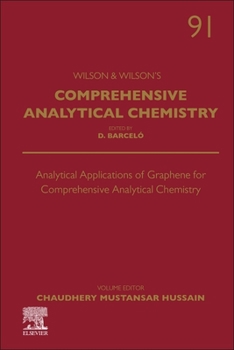 Hardcover Analytical Applications of Graphene for Comprehensive Analytical Chemistry: Volume 91 Book