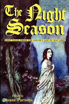 Paperback The Night Season: Lost Tales from the Golden Age of Macabre Book