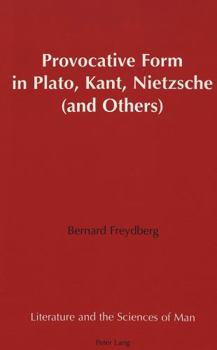 Hardcover Provocative Form in Plato, Kant, Nietzsche (and Others) Book