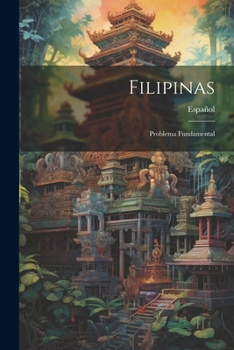 Paperback Filipinas: Problema Fundamental [Spanish] Book