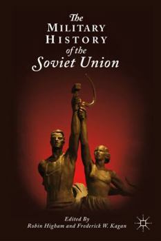Paperback The Military History of the Soviet Union Book