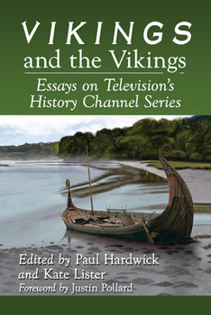 Paperback Vikings and the Vikings: Essays on Television's History Channel Series Book