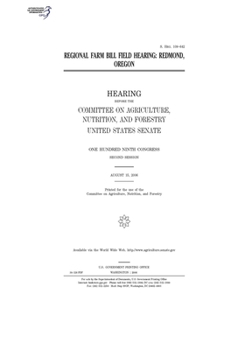 Paperback Regional farm bill field hearing: Redmond, Oregon Book