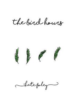 Paperback The Bird Hours Book