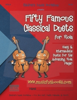 Paperback Fifty Famous Classical Duets for Viola: Easy and Intermediate Duets for the Advancing Viola Player Book